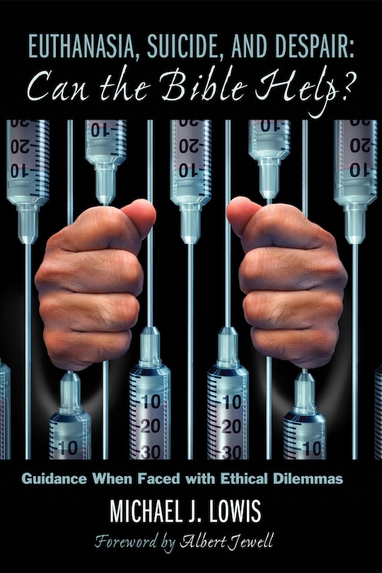 Couverture_Euthanasia, Suicide, and Despair: Can the Bible Help?
