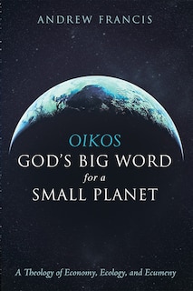 Front cover_Oikos: God's Big Word for a Small Planet