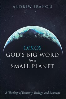 Couverture_Oikos: God's Big Word for a Small Planet