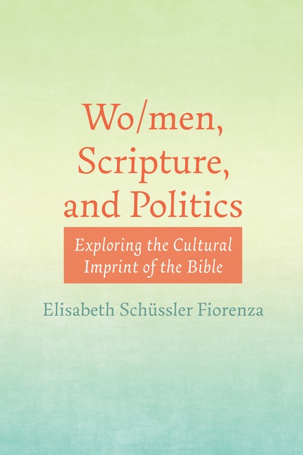 Wo/men, Scripture, and Politics