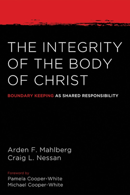 The Integrity of the Body of Christ: Boundary Keeping as Shared Responsibility