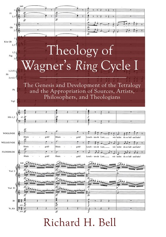 Front cover_Theology of Wagner's Ring Cycle I