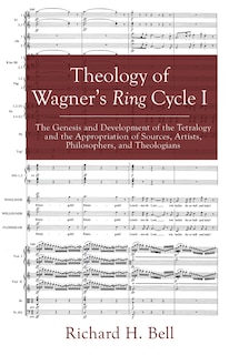 Front cover_Theology of Wagner's Ring Cycle I
