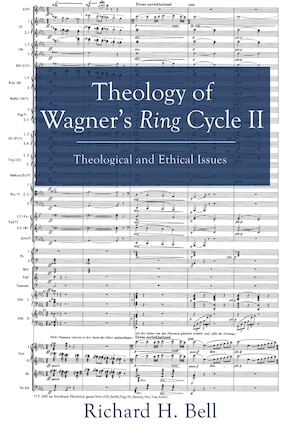 Theology of Wagner's Ring Cycle II