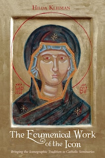 Front cover_The Ecumenical Work of the Icon
