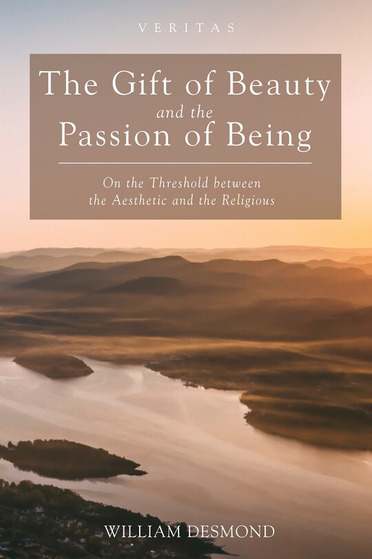 Front cover_The Gift of Beauty and the Passion of Being