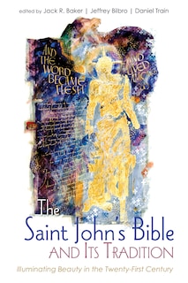 Front cover_The Saint John's Bible and Its Tradition