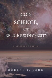 Front cover_God, Science, and Religious Diversity