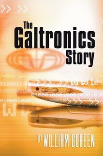 Front cover_The Galtronics Story