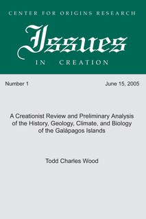 Front cover_A Creationist Review and Preliminary Analysis of the History, Geology, Climate, and Biology of the Galapagos Islands