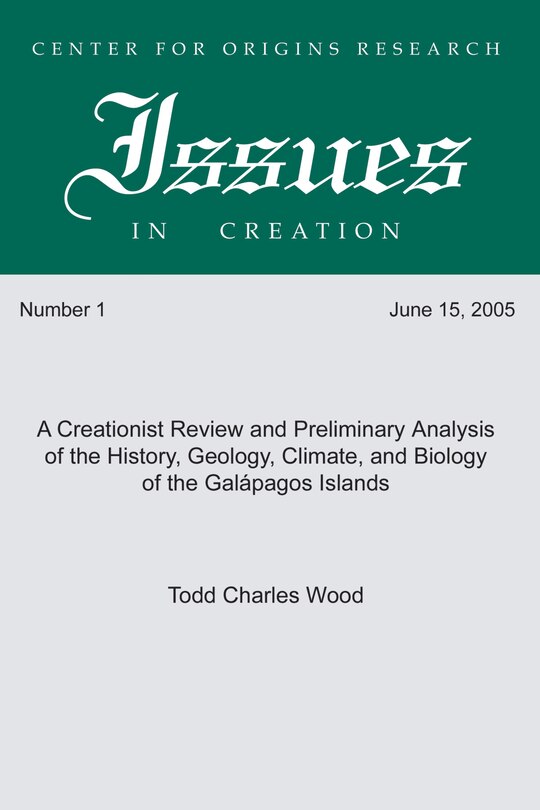 Front cover_A Creationist Review and Preliminary Analysis of the History, Geology, Climate, and Biology of the Galapagos Islands