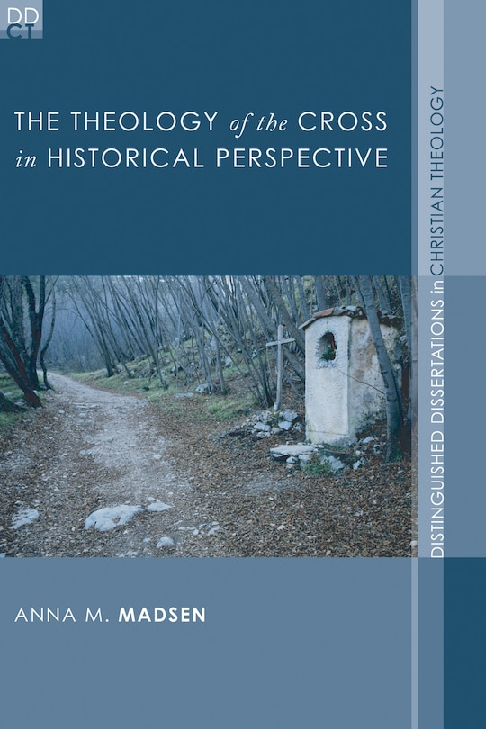 Front cover_The Theology of the Cross in Historical Perspective