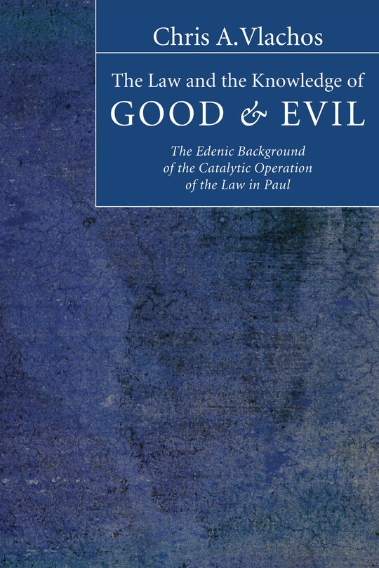 Front cover_The Law and the Knowledge of Good and Evil