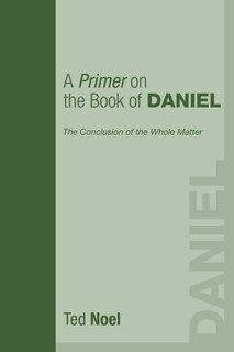 Couverture_A Primer on the Book of Daniel