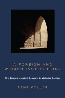 Front cover_A Foreign and Wicked Institution?