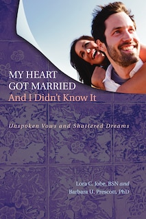 Front cover_My Heart Got Married and I Didn't Know It