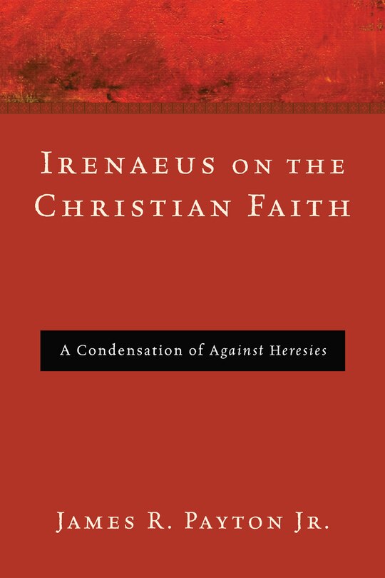 Couverture_Irenaeus on the Christian Faith