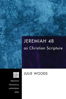 Front cover_Jeremiah 48 as Christian Scripture