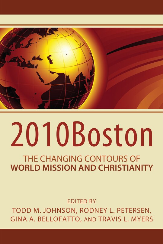 Couverture_2010boston: The Changing Contours of World Mission and Christianity