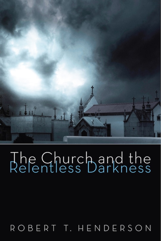 Couverture_The Church and the Relentless Darkness
