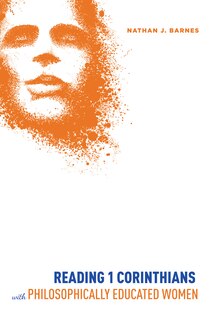Front cover_Reading 1 Corinthians with Philosophically Educated Women