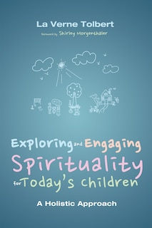 Front cover_Exploring and Engaging Spirituality for Today's Children