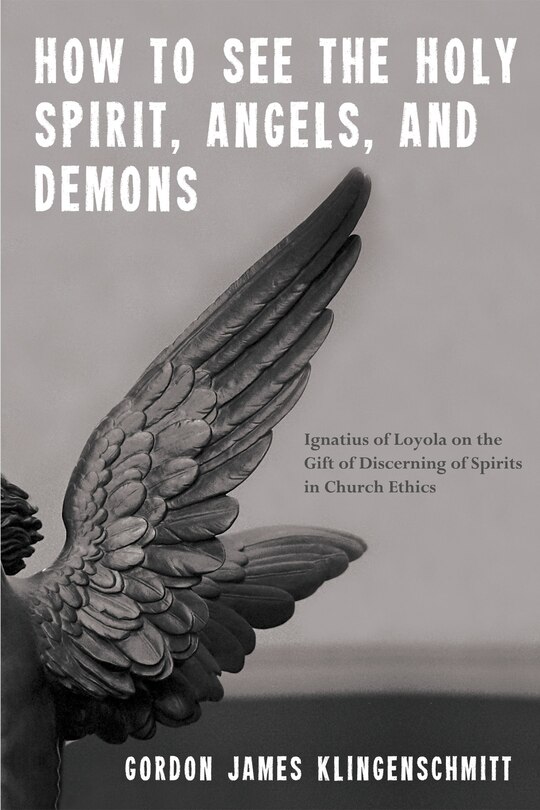 Front cover_How to See the Holy Spirit, Angels, and Demons