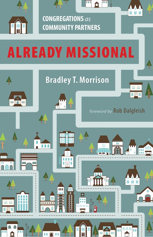 Already Missional: Congregations as Community Partners