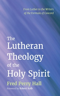 Couverture_The Lutheran Theology of the Holy Spirit