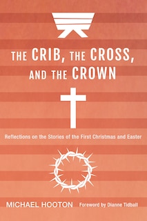 Couverture_The Crib, the Cross, and the Crown