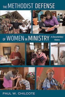 Front cover_The Methodist Defense of Women in Ministry