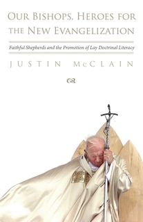 Front cover_Our Bishops, Heroes for the New Evangelization