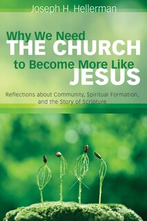 Front cover_Why We Need the Church to Become More Like Jesus