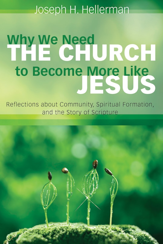 Front cover_Why We Need the Church to Become More Like Jesus