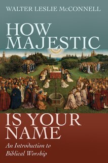 Front cover_How Majestic Is Your Name