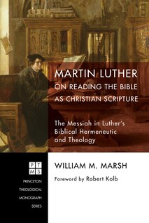 Front cover_Martin Luther on Reading the Bible as Christian Scripture