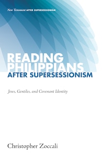 Front cover_Reading Philippians After Supersessionism
