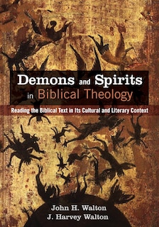 Front cover_Demons and Spirits in Biblical Theology