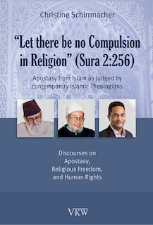 Front cover_Let There Be No Compulsion in Religion (Sura 2