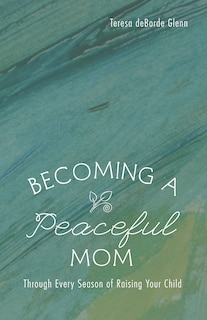 Couverture_Becoming a Peaceful Mom