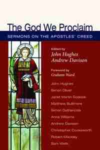 The God We Proclaim by John Hughes