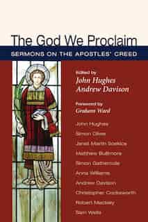 The God We Proclaim by John Hughes