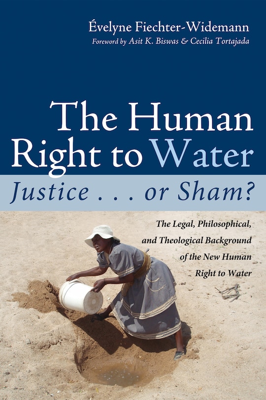 Front cover_The Human Right to Water: Justice . . . or Sham?