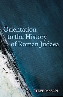 Couverture_Orientation to the History of Roman Judaea