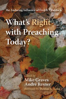 Couverture_What's Right with Preaching Today?