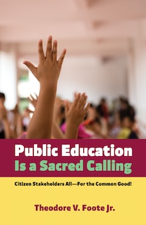 Front cover_Public Education Is a Sacred Calling