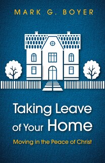 Front cover_Taking Leave of Your Home