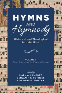 Front cover_Hymns and Hymnody: Historical and Theological Introductions, Volume 1