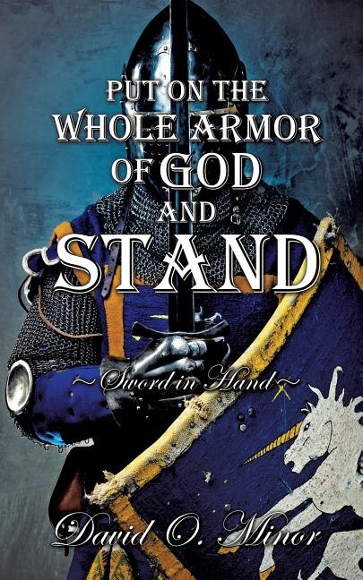 Front cover_Put on the Whole Armor of God and Stand