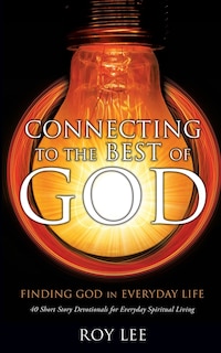 Front cover_Connecting to the Best of God
